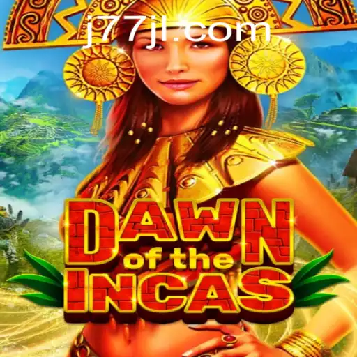 DawnoftheIncas: A Fascinating Journey into Ancient Civilizations with J77.COM