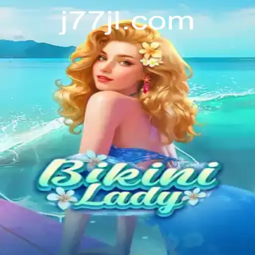 Dive into the World of BikiniLady on J77.COM