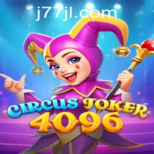 Discover the Thrills of CircusJoker4096: A New Gaming Sensation